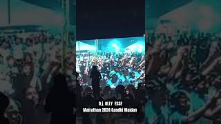 DJ OLLY ESSE mairathan 2024 Gandhi maidan tranding motivation viralshorts ytshorts [upl. by Enilec]