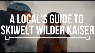 A Locals Guide to SkiWelt Wilder Kaiser  TLP Season 2 [upl. by Amarette324]