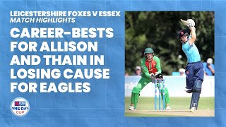 Match Highlights Leicestershire Foxes v Essex [upl. by Zuckerman]