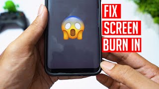 AMOLED Screen Burn in  How to avoid screen burn in  How to fix screen burn in  Easy way 4K [upl. by Htaras]