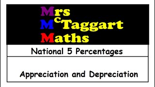 National 5 maths percentage appreciation and depreciation [upl. by Enahpad891]