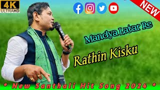 Rathin Kisku Hit Song 2024  Mandya Latar Re  New Santhali program video 2024 [upl. by Kimberly]