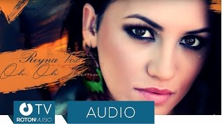 Reyna Vox  Oh Oh Inima Official Audio [upl. by Sacken]