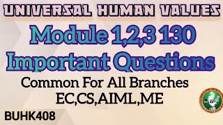 1Universal Human Values UHV130 IMP Questions Common for All Branch 4thSem ECECSEAIMLME BUHK408 [upl. by Fauver]