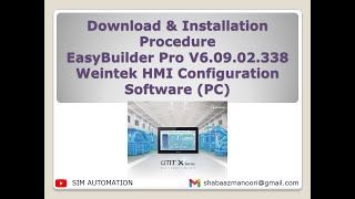 Download amp Installation Procedure EasyBuilder Pro V6 09 02 338 Weintek HMI Configuration [upl. by Tamarra125]