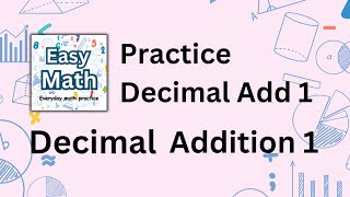 EasyMath DecimalAddition 1  Everyday Math practiceMath Quiz for Kids [upl. by Odarbil395]