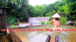 【乳頭温泉郷で女性に1番人気の宿】妙乃湯でひとっ風呂▽Lets go to Taenoyu Nyuto Onsen Village Akita Prefecture 秘湯に行こう [upl. by Saenihp]