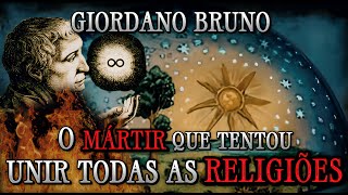 A ODISSEIA DE GIORDANO BRUNO A Busca pela Verdade e Unidade e um Destino Trágico [upl. by Ulane]