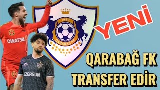 QARABAĞ FK TRANSFER XƏBƏRLƏRİ KADİ BORGES VƏ ALEKSANDRU BALUYA [upl. by Gaylord]