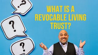 Revocable Living Trust [upl. by Anaiek]