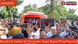 Hundreds Gather for Devender Singh Ranas Final Farewell [upl. by Scotty255]