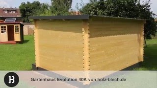 Gartenhaus Evolution 44  Vorstellung  holzblechde [upl. by Yrrap33]