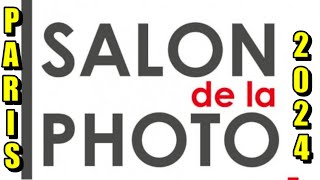 SALON DE LA PHOTO PARIS 2024 [upl. by Harim]