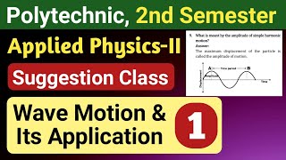 Wave motion and its application Part1  Applied Physics II  2nd semester Polytechnic [upl. by Noneek438]