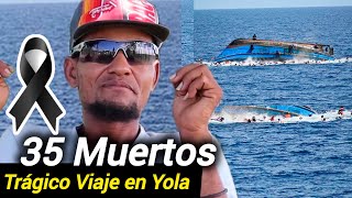 La Yola Explotó en Pleno Canal De La Mona  deja 35  MUERT0S  Viaje en Yola [upl. by Lewse]