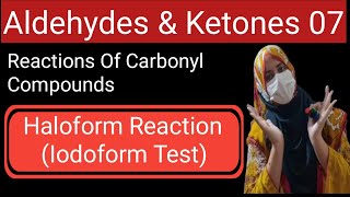 Reactions of Aldehydes amp Ketones  Haloform Reactions  Chap  12  Chemistry 12  MDCAT  ECAT PTB [upl. by Akinohs595]