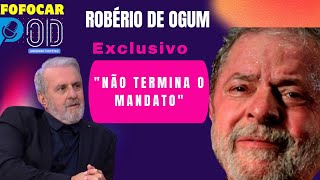 Vidente Robério de Ogum conta o que vai acontecer com o Lula  Cortes Fofocar Pod [upl. by Kass173]