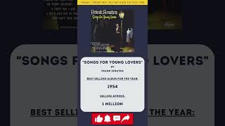 1954Best Selling Album Songs for Young Lovers  Frank Sinatras Romantic Serenade musicfacts [upl. by Sterne]