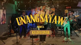 UNANG SAYAW  Nobita KS Live Cover at Naga Live Studio [upl. by Odinevneib]