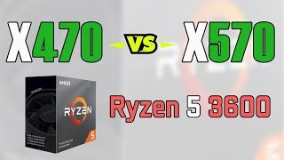 Ryzen 5 3600 X570 vs X470 Chipset  Ryzen 5 3600 vs Ryzen 7 2700X [upl. by Essirehs]