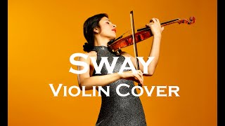 SWAY  Live Violin Cover [upl. by Chandless388]