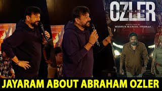 Jayaram about Abraham Ozler  Jayaram  Abraham Ozler [upl. by Ulphi]