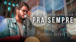 PRA SEMPRE  PORQUE ELE VIVE  GABRIEL GUEDES [upl. by Woolson355]