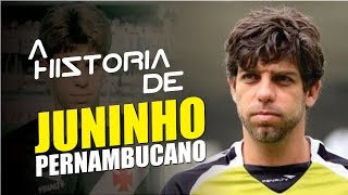 Conheça a HISTÓRIA de JUNINHO PERNAMBUCANO [upl. by Ferde]