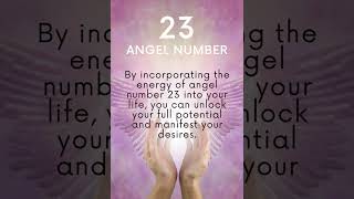 23 Angel Number Meaning Unlock Balance Creativity and Manifestation 23angelnumber angelnumbers [upl. by Kermie110]