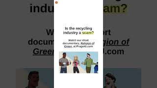 Is the Recycling Industry A Scam [upl. by Thorma]