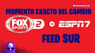 Momento exacto del cambio FOX Sports 2 a ESPN 7  Feed SUR [upl. by Bunns]