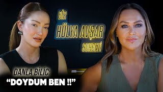 Bir Hülya Avşar Sohbeti  Danla Bilic Doydum Ben [upl. by Abdu]