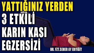 YATTIĞINIZ YERDEN KARIN KASLARINI ÇALIŞTIRAN 3 ETKİLİ EGZERSİZ aktifizyo karınkası belağrısı [upl. by Aneerbas93]