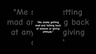 I am harshly rude and aggressive and will be brutally honest when I’m mad 121324 [upl. by Leima]