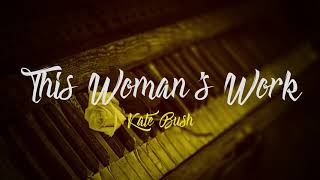 Kate Bush  This Womans Work Lyrics [upl. by Abbotsun]