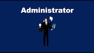 What is an Administrator [upl. by Cleavland]