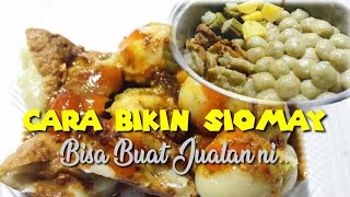 Cara membuat Siomay yang Mudahcocok buat jualan [upl. by Trammel837]