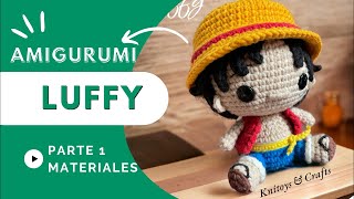 Luffy ONE PIECE Amigurumi a crochet  Parte 1 Materiales [upl. by Acysej]