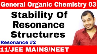 Organic Chemistry  GOC 03  Resonance 02  Stability of Resonance Structures JEE MAINSNEET [upl. by Mohammed837]