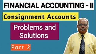 Financial Accounting II I Consignment Accounts I Problems and Solutions I Part 2 I Khans Commerce [upl. by Cash995]