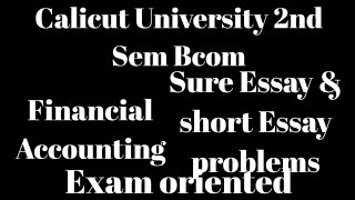 Calicut University2nd SemBcom Financial AccountingSureessay short Essay problemsExam Oriented [upl. by Anaj]