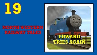 North Western Railway Tales Ep19  Edward Tries Again [upl. by Adnohs326]