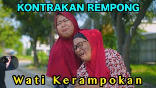 WATI KERAMPOKAN  KONTRAKAN REMPONG EPISODE 883 [upl. by Ellehsad]