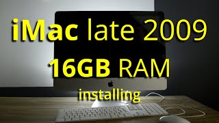 iMac late 2009 install 16GB RAM [upl. by Siednarb271]