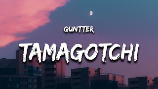 Guntter  Tamagotchi Letra  Lyrics feat Hamlit Shorty quothasta el piso a perrear con este trackquot [upl. by Seleta]