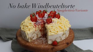 No Bake Torte mit Windbeuteln als Spaghettieis Variante [upl. by Dranal949]