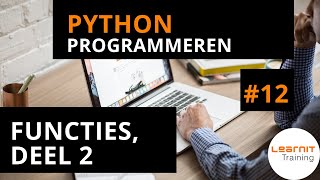 Python programmeren 12 Functies deel 2 [upl. by Hirasuna]