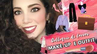 💋GRWM  Mi preparo con voi per un COLLOQUIO di LAVORO • Makeup Outfit Accessori • 💼💄👠 [upl. by Ahl]