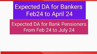 Bankers Expected DA from Feb 24 [upl. by Landel]