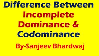 Difference Between Incomplete Dominance and Codominance [upl. by Ardisj]